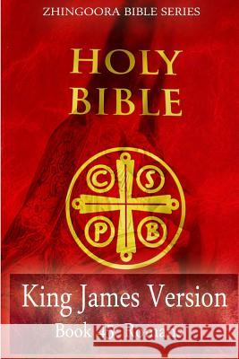 Holy Bible, King James Version, Book 45 Romans Zhingoora Bibl 9781475164008 Createspace - książka