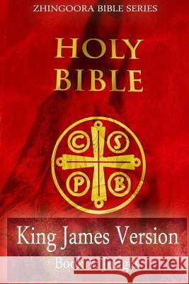 Holy Bible, King James Version, Book 7 Judges Zhingoora Bibl 9781475163391 Createspace - książka