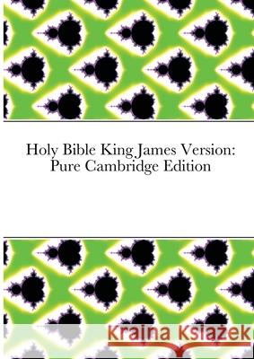 Holy Bible King James Version: Pure Cambridge Edition Kevin Leake 9781716431753 Lulu.com - książka