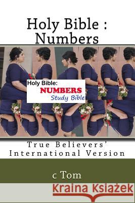 Holy Bible: Numbers C. Tom 9781515265856 Createspace - książka