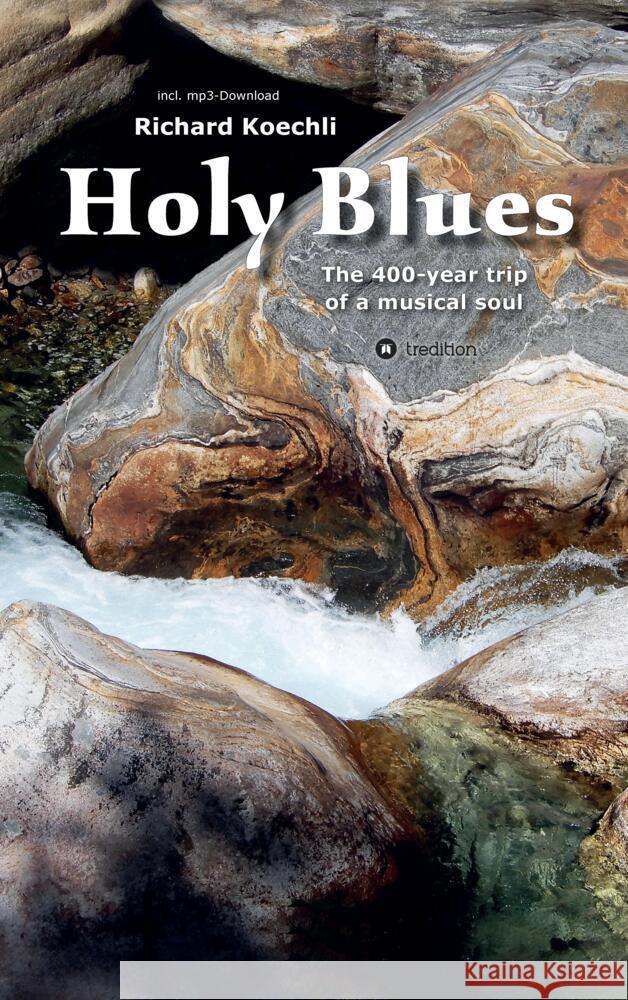 Holy Blues Koechli, Richard 9783347627505 tredition - książka