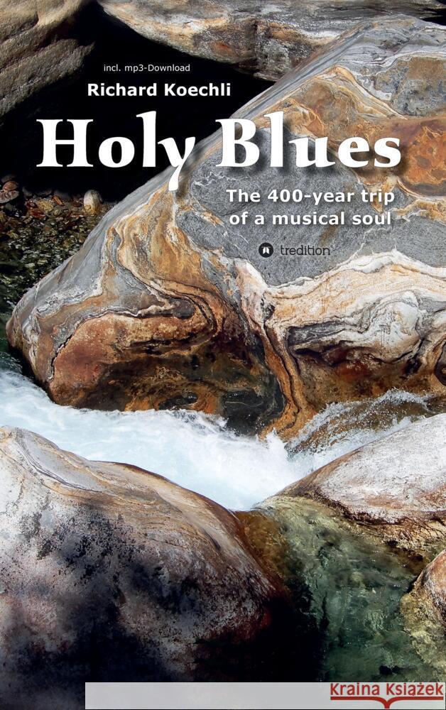 Holy Blues Koechli, Richard 9783347627536 tredition - książka