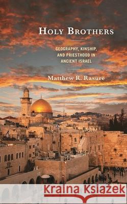 Holy Brothers Matthew R. Rasure 9781978711280 Rowman & Littlefield - książka