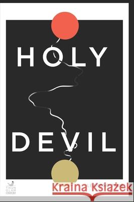 Holy Devil: An spiritual guide to work on ourselves Leandro Taub 9781481993845 Createspace Independent Publishing Platform - książka