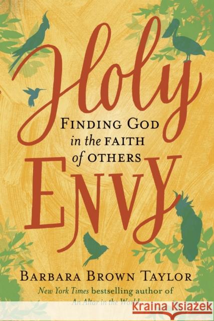 Holy Envy: Finding God in the faith of others Barbara Brown Taylor 9781786220790 Canterbury Press Norwich - książka