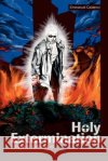 Holy Extermination: Project Genesis Calderon, Emmanuel 9780595323142 iUniverse