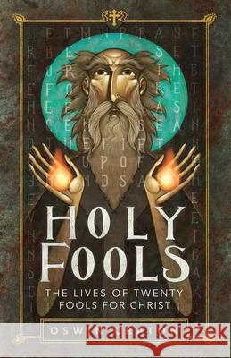 Holy Fools: The Lives of Twenty Fools for Christ Oswin Craton Emanuel Burke 9781955890670 Ancient Faith Publishing - książka