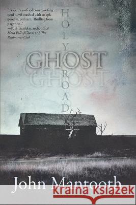 Holy Ghost Road John Mantooth 9781587678608 Cemetery Dance Publications - książka