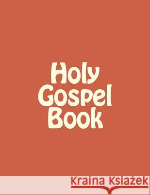 Holy Gospel Book: Sunday & Feastday Gospel Readings Bp Michael Mar Melchizedek 9781727105179 Createspace Independent Publishing Platform - książka