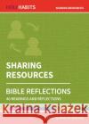 Holy Habits Bible Reflections: Sharing Resources: 40 readings and reflections  9780857468352 BRF (The Bible Reading Fellowship)