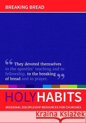 Holy Habits: Breaking Bread Andrew Roberts Neil Johnson Tom Milton 9781532667671 Wipf & Stock Publishers - książka