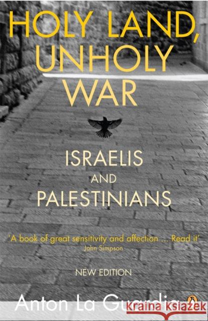 Holy Land, Unholy War : Israelis and Palestinians Anton La Guardia 9780141028019  - książka