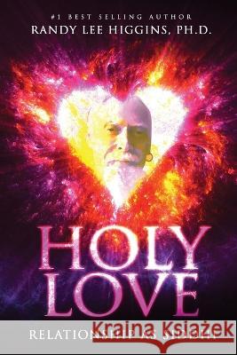 Holy Love Randy Lee Higgins 9781958729137 MindStir Media - książka