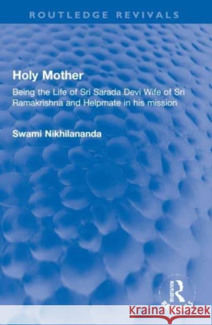 Holy Mother Swami Nikhilananda 9781032128856 Taylor & Francis - książka