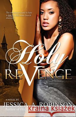 Holy Revenge (Peace in the Storm Publishing Presents) Jessica A. Robinson 9780985076320 Peace in the Storm Publishing - książka