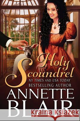 Holy Scoundrel Annette Blair 9781519461315 Createspace Independent Publishing Platform - książka