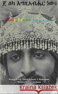 Holy Soma (Explicit sexuall photos) Makonnen Woldemikheal Gudussa, Prince 9781291892277 Lulu Press Inc - książka