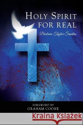 Holy Spirit: For Real Barbara Taylor Sanders   9781685569556 Trilogy Christian Publishing - książka