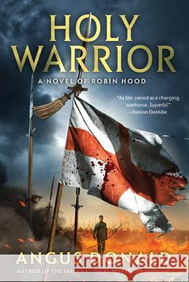 Holy Warrior Angus Donald 9780312678371 St. Martin's Griffin - książka