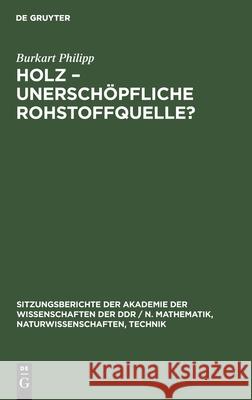 Holz -Unerschöpfliche Rohstoffquelle? Burkart Philipp 9783112547854 De Gruyter - książka