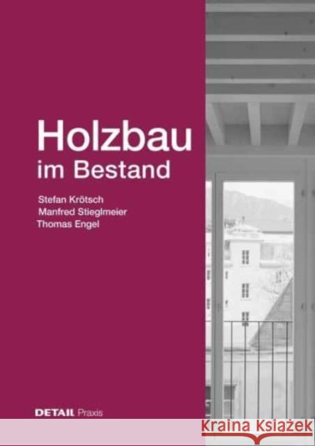 Holzbau im Bestand Thomas Engel 9783955536220 De Gruyter - książka
