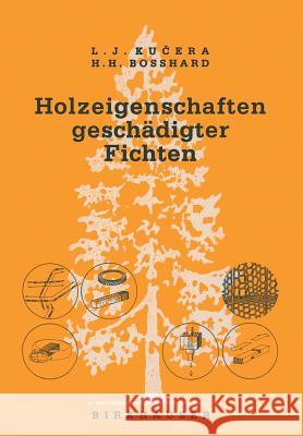 Holzeigenschaften Geschädigter Fichten Kucera 9783764322649 Springer - książka