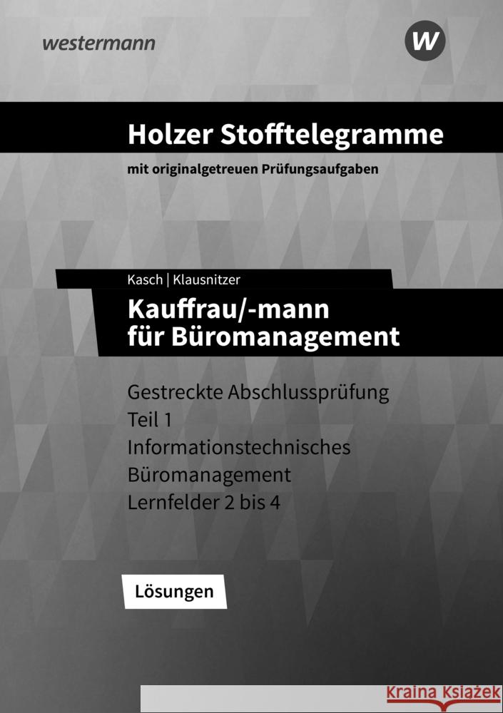 Holzer Stofftelegramme Baden-Württemberg - Kauffrau/-mann für Büromanagement Klausnitzer, Lars, Kasch, Ursula, Holzer, Volker 9783427150473 Bildungsverlag EINS - książka