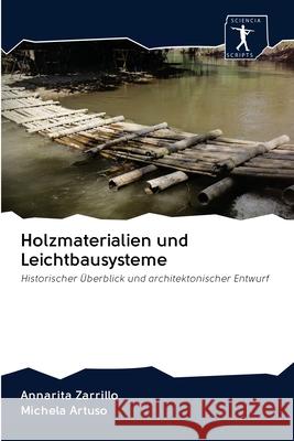 Holzmaterialien und Leichtbausysteme Zarrillo, Annarita; Artuso, Michela 9786202623872 Sciencia Scripts - książka