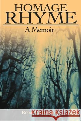 Homage Rhyme: A Memoir Handy, Robert Watts 9780595188765 Authors Choice Press - książka