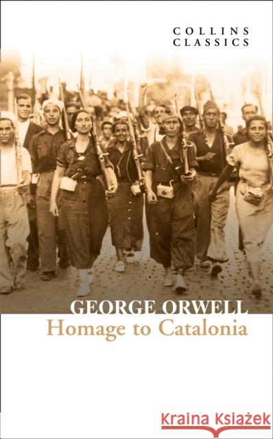 Homage to Catalonia George Orwell 9780008442743 HarperCollins Publishers - książka