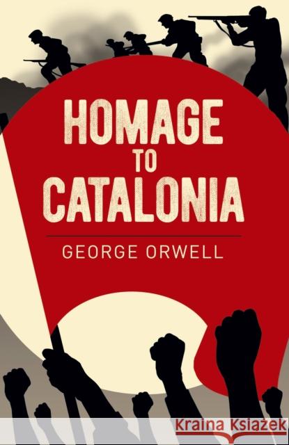 Homage to Catalonia George Orwell 9781398801936 Arcturus Publishing Ltd - książka