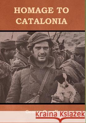 Homage to Catalonia George Orwell 9781618952745 Bibliotech Press - książka