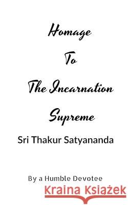 Homage to The Incarnation Supreme A Devotee 9798886672916 Notion Press, Inc. - książka