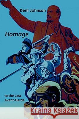 Homage to the Last Avant-Garde Kent Johnson 9781905700950 Shearsman Books - książka