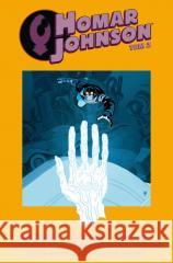 Homar Johnson T.2 Mike Mignola, John Arcudi, Tonci Zonjić 9788328170469 Egmont - książka