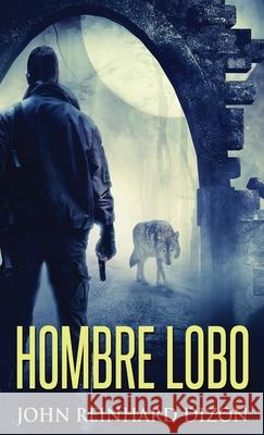 Hombre Lobo John Reinhard Dizon 9784824124098 Next Chapter Gk - książka