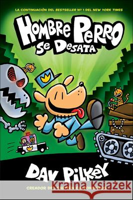 Hombre Perro Se Desata (Dog Man Unleashed) Pilkey, Dav 9780606411509 Turtleback Books - książka