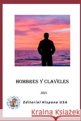 Hombres y Claveles Editorial Hispana USA 9798729424405 Independently Published - książka