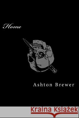 Home Ashton Brewer 9781539448266 Createspace Independent Publishing Platform - książka