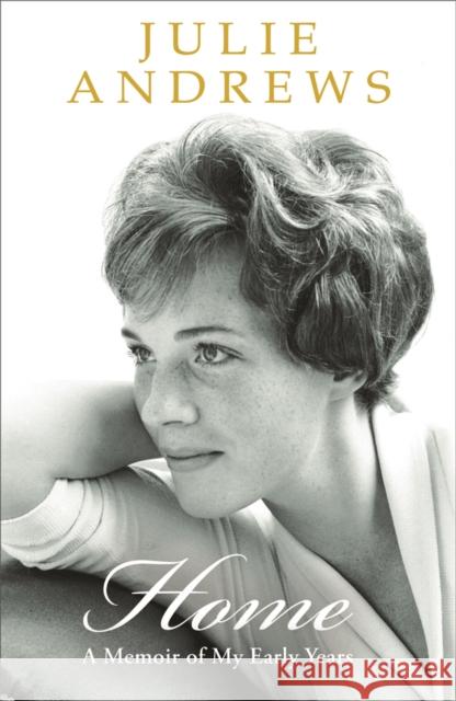 Home: A Memoir of My Early Years Julie Andrews 9780753825686 Orion Publishing Co - książka