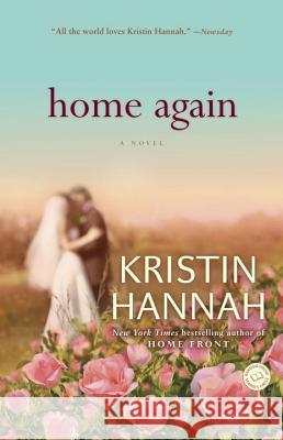 Home Again Kristin Hannah 9780345530820 Ballantine Books - książka