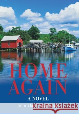 Home Again John (Jack) Callahan 9781665537841 Authorhouse - książka