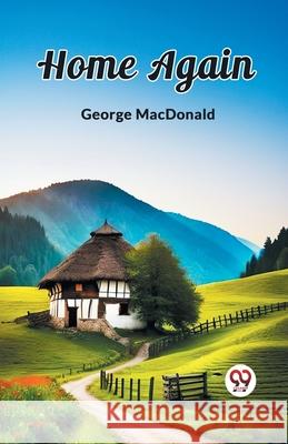 Home Again George MacDonald 9789362769442 Double 9 Books - książka