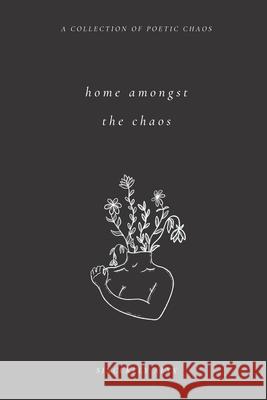 Home Amongst the Chaos Sincerely Alyx 9798797774143 Independently Published - książka