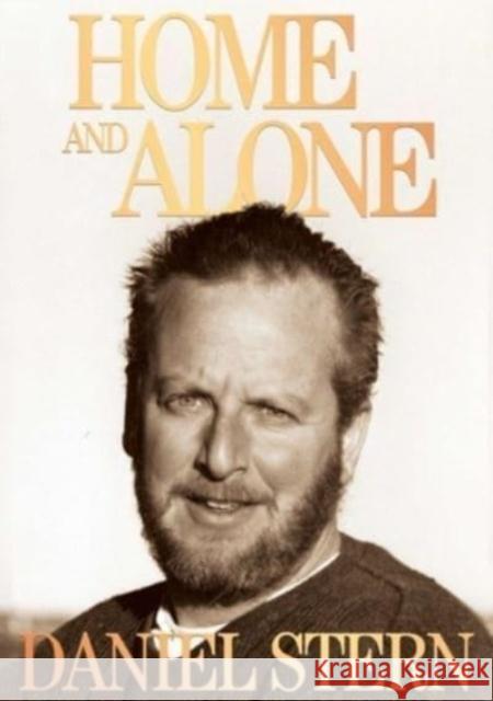 Home And Alone With Daniel Stern Daniel Stern 9781632280930 Start Publishing LLC - książka