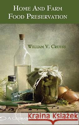 Home and Farm Food Preservation (NS) William Cruess 9781429044578 Northshire Bookstore Edition - książka