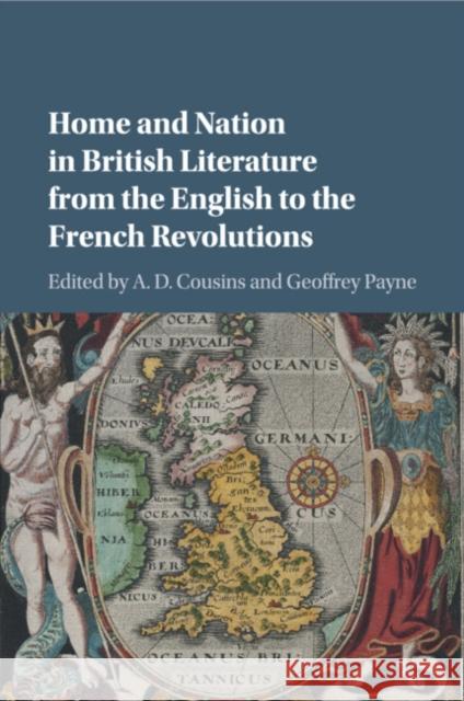 Home and Nation in British Literature from the English to the French Revolutions A. D. Cousins Geoffrey Payne 9781107645493 Cambridge University Press - książka