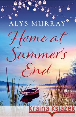 Home at Summer's End Alys Murray 9781538766743 Forever - książka