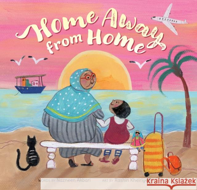 Home Away From Home Nazneen Akbari 9798888599457 Barefoot Books Ltd - książka
