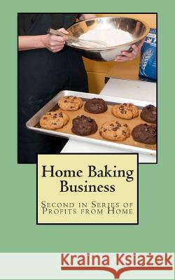 Home Baking Business: Second in Series Profits from Home Caren Curb Gerald L. Shingleton 9781496192691 Createspace - książka